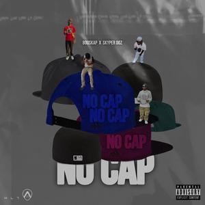 No Cap (feat. Skyper Doz) (Explicit)