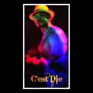 C'est Die (Explicit)