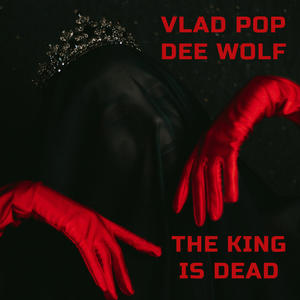 The King Is Dead (feat. Dee Wolf)