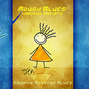 Rough Blues: Crowing Rooster Blues