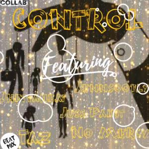 Control (feat. Jhettaheat, Jus Paint, Taz & No Mercy) [Explicit]
