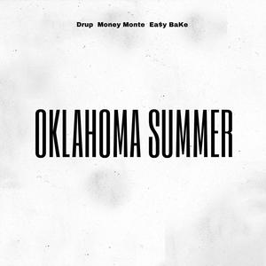 Oklahoma Summer (feat. Money Monte & Ea$y BaKe)