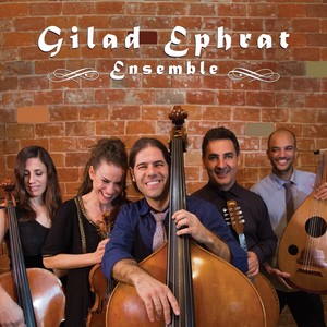 Gilad Ephrat Ensemble