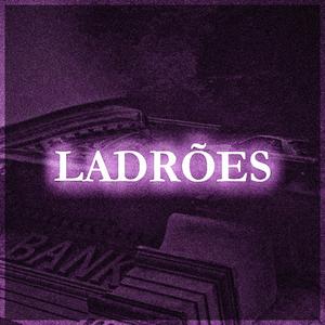 LADRÕES (Explicit)