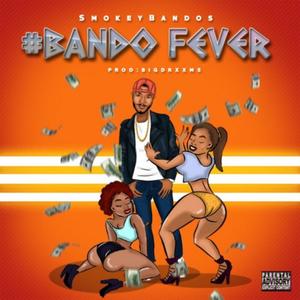 Bando Fever (Explicit)