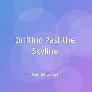 Drifting Past the Skyline