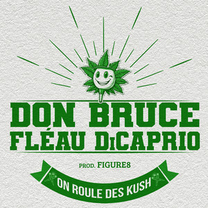 ON ROULE DES KUSH (Explicit)