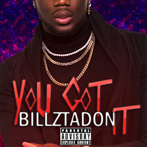 You Got It (Explicit)