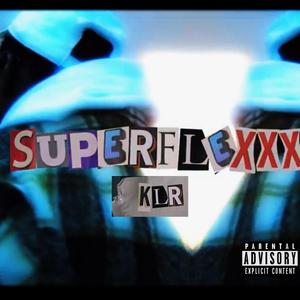 Superflexxx (Explicit)