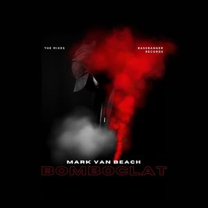 BOMBOCLAT (Original Mix)