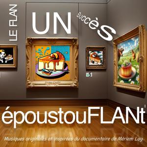 Le flan: Un succés époustouflant (Bande son originale du documentaire)