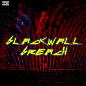 Blackwall Breach (Explicit)