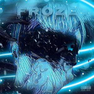 Froze (Explicit)