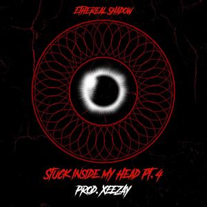 Stuck In My Head Pt. 4 (Explicit)