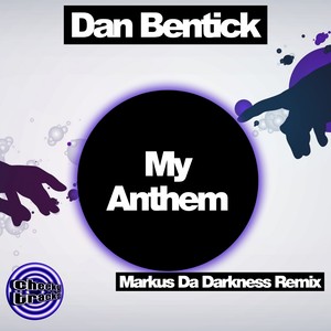 My Anthem (Markus Da Darkness Remix)