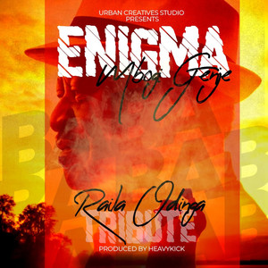 Enigma (Raila Odinga Tribute)