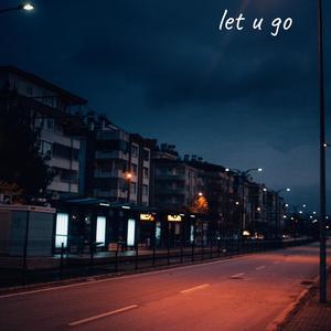 let u go