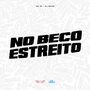 No Beco Estreito (Explicit)