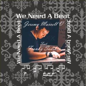 We Need a Beat (feat. Franky Sadikin)