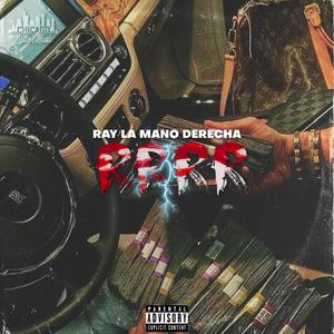 RRRR (feat. Ray La Mano Derecha) (Explicit)