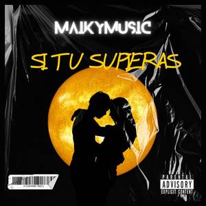 Si Tu Supieras (Explicit)
