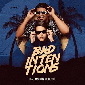 Bad Intentions (feat. UNLIMITED SOUL & KyleSA)