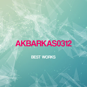 Akbarkas0312 Best Works