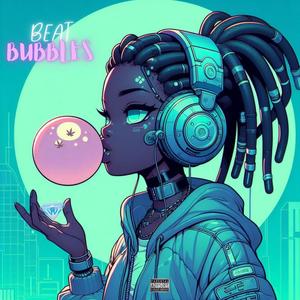 BUBBLES BEAT