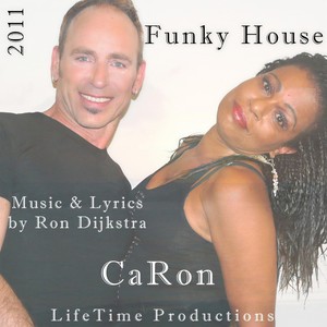 Funky House(feat. Ron Dijkstra & Caroline De Windt)