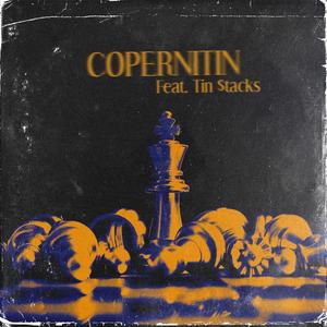 Copernitin (feat. Tin $tacks) [Explicit]