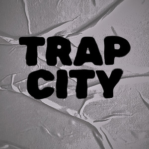 TRAP CITY (Explicit)