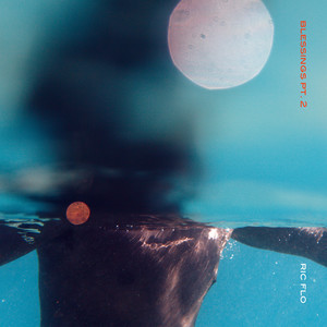 Blessings Pt. 2 (Explicit)