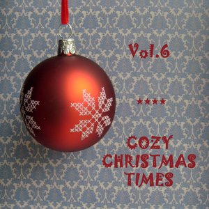 Cozy Christmas Times, Vol.6