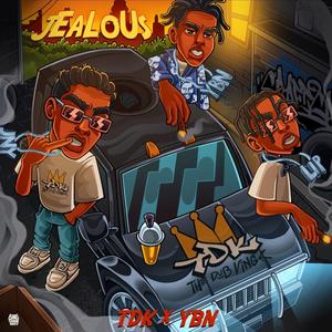 TDK LIP X TDK.JNY "JEALOUS" (feat. YBN Nahmir) [Explicit]