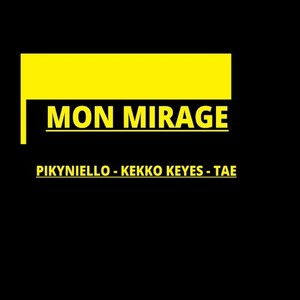 "Mon mirage"