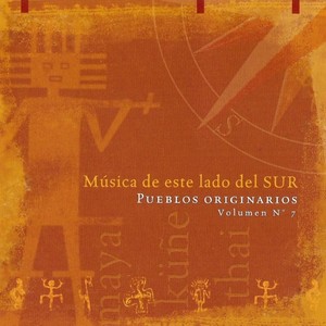 Música de este lado del Sur (Pueblos originarios: Volumen nº 7)