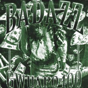 BADAZZ (Explicit)