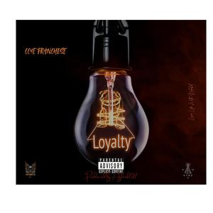 Loyalty (Explicit)