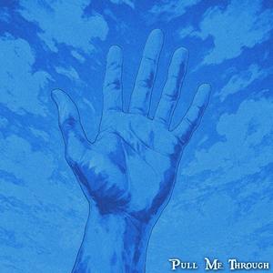 Pull Me Through (feat. Skrappy, Unconfessing & K!MBR)
