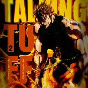 TALKING TUFF TOO?! (feat. 8lue Ray) (ANIME VILLAINS|Explicit)