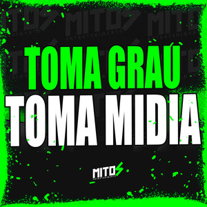 Toma Grau,Toma Midia (Explicit)
