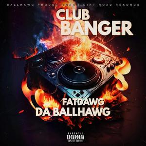 Club Banger (Explicit)