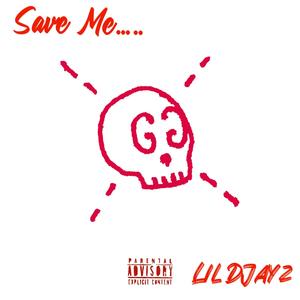 Save Me (Explicit)