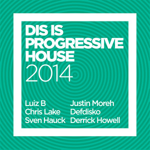 Dis Is Progressive House 2014