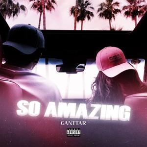 So Amazing (Explicit)