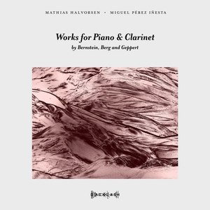 Works for Piano & Clarinet by Bernstein, Berg and Geppert