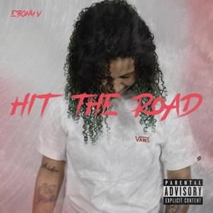Hit The Road (Explicit)