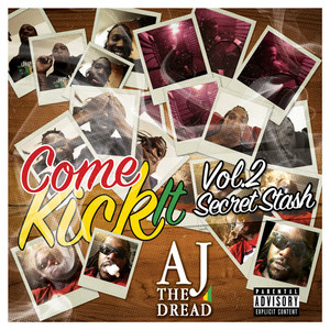 Come Kick It, Vol. II: Secret Stash (Explicit)