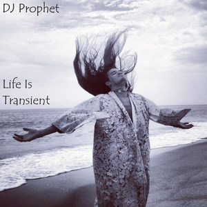 Life Is Transient