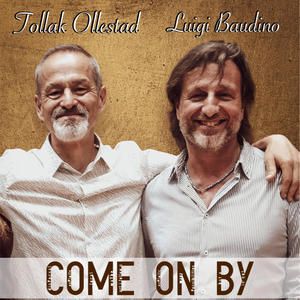 Come on by (feat. Tollak Ollestad)